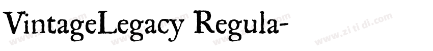 VintageLegacy Regula字体转换 VintageLegacy Regula字体转换